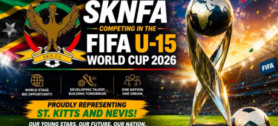 St. Kitts and Nevis to Compete in Inaugural FIFA U-15 Boys’ World Cup and Festival